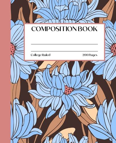 Blue Chrysanthemums Flower Composition Notebook College Ruled: Cute Flower Composition Notebook College Ruled, Composition Notebook Vintage Flowers, ... For Girls, 200 7.5x9.25 College Ruled Pages
