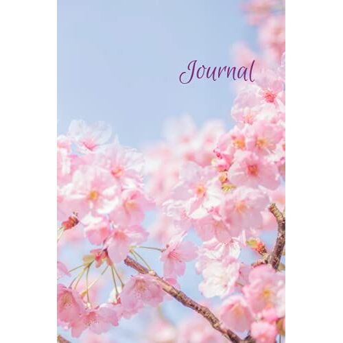 Cherry Blossom Journal - Spring Journal Collection: Reawaken Your Soul And Senses With Capturing Thoughts And Dreams