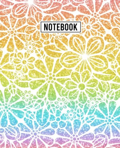 Notebook: Rainbow Glitter Floral Mandala Notebook, 7.5" X 9.25" College Ruled 120 Pages, Multicolored Glitter Pretty Flower Lover Pattern, Workbook For Learning & Notes