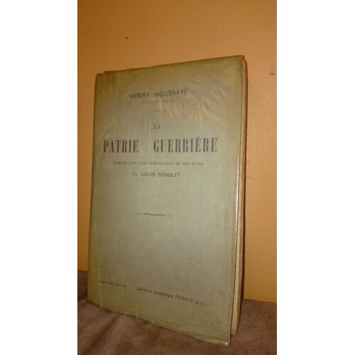 La Patrie Guerriere. Intro. Et Notes Par L. Sonolet.