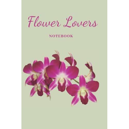 Flower Lovers Notebook: A Gift That Lasts Beyond The Bloom