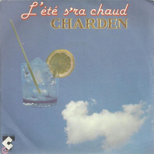 L'été S'ra Chaud (Eric Charden - Didier Barbelivien) 4'40  /  J'aurais Aimé Etre Une Femme (Eric Charden - Didier Barbelivien) 3'55
