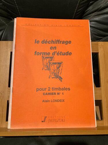 Alain Londeix Déchiffrage En Forme D'étude Partition Timbales Cahier 1 Ed Fuzeau