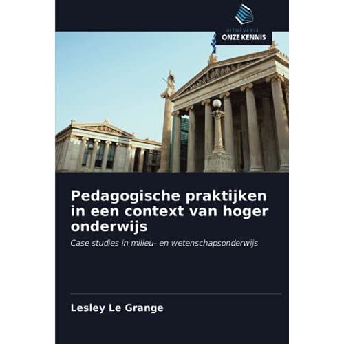 Pedagogische Praktijken In Een Context Van Hoger Onderwijs