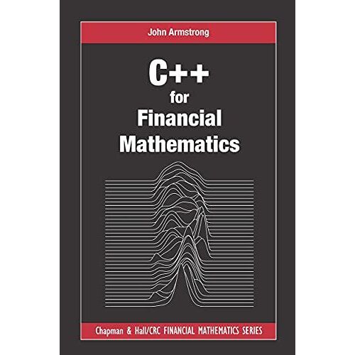 C++ For Financial Mathematics