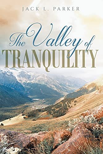 The Valley Of Tranquility