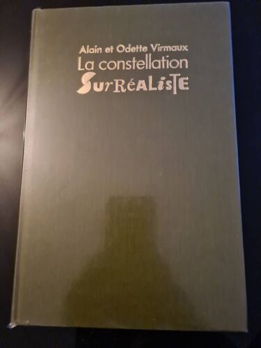 Alain Et Odette Virmaux La Constellation Surealiste