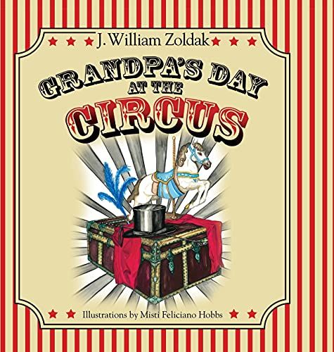 Grandpa's Day At The Circus