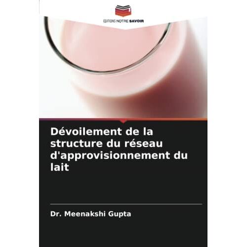 Dévoilement De La Structure Du Réseau D'approvisionnement Du Lait