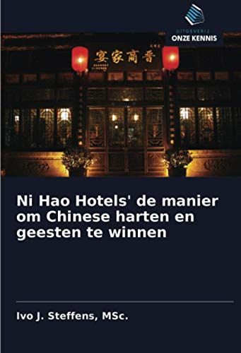 Ni Hao Hotels' De Manier Om Chinese Harten En Geesten Te Winnen