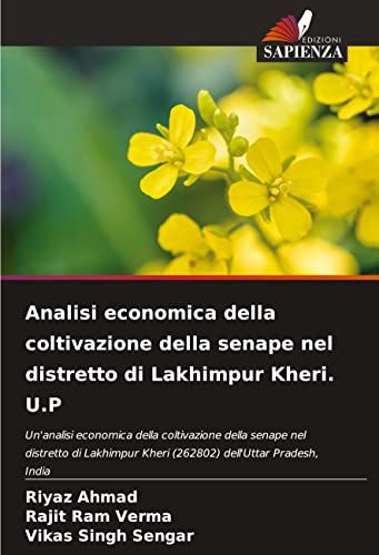 Analisi Economica Della Coltivazione Della Senape Nel Distretto Di Lakhimpur Kheri. U.P