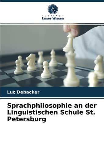 Sprachphilosophie An Der Linguistischen Schule St. Petersburg