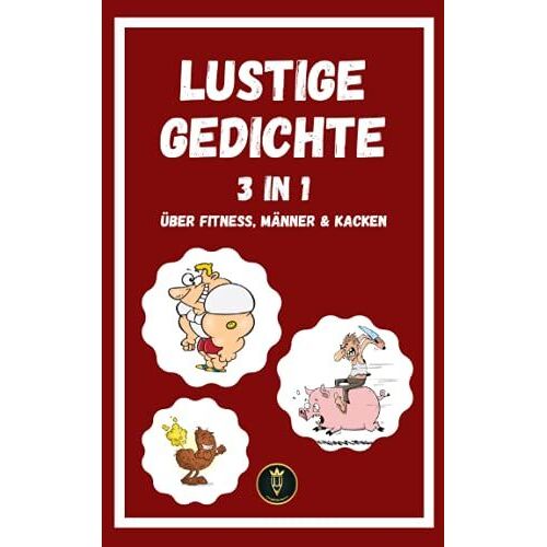 Lustige Gedichte: Über Fitness, Männer & Kacken