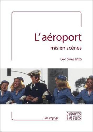 L'aéroport Mis En Scènes