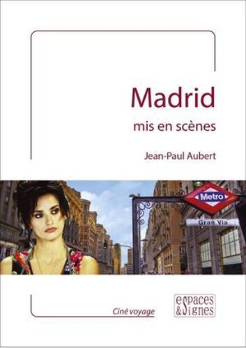 Madrid Mis En Scènes