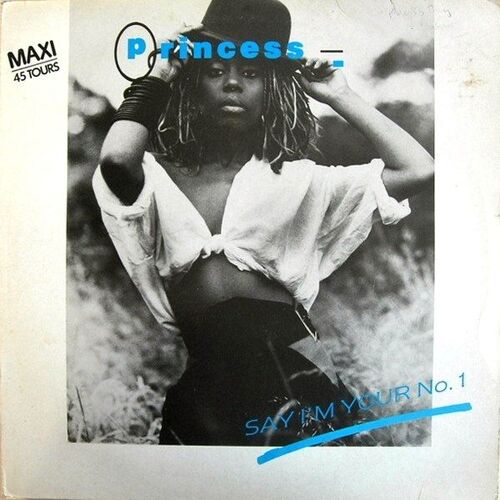 Say I'm Your N°1 (Maxi 45 Tours)