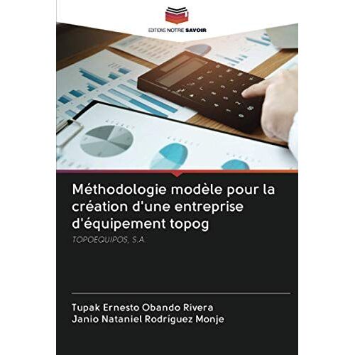 Méthodologie Modèle Pour La Création D'une Entreprise D'équipement Topog