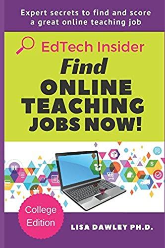 Find Online Teaching Jobs Now!: College Edition (Edtech Insider)