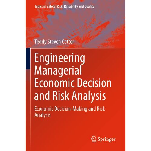 Engineering Managerial Economic Decision And Risk Analysis