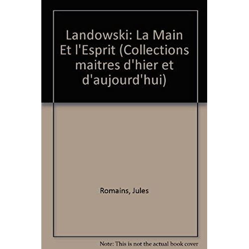 Landowski: La Main Et L'esprit (Collections Maitres D'hier Et D'aujourd'hui) (French Edition)
