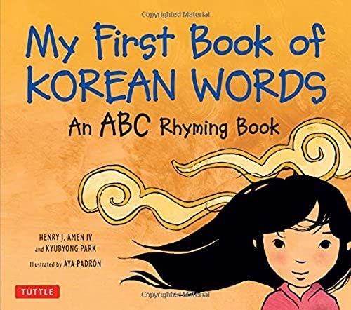 My First Book Of Korean Words: An Abc Rhyming Book