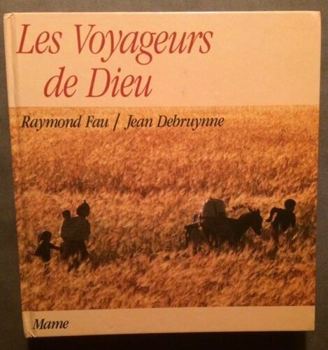 Les Voyageurs De Dieu