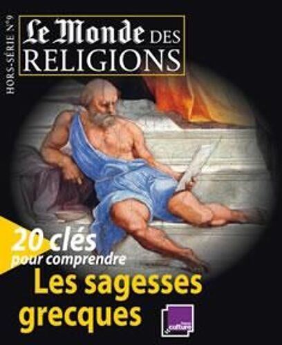 Le Monde Des Religions ; 20 Clés Pour Comprendre Les Sagesses Grecques
