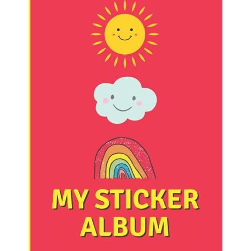 My Sticker Album: Blank Sticker Book For Collecting Stickers I Permanent Sticker Organizer Notebook I Large Size & Premium Cover Design