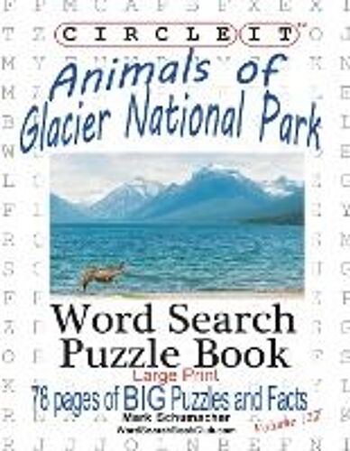 Circle It, Animals Of Glacier National Park, Large Print, Word Search, Puzzle Book