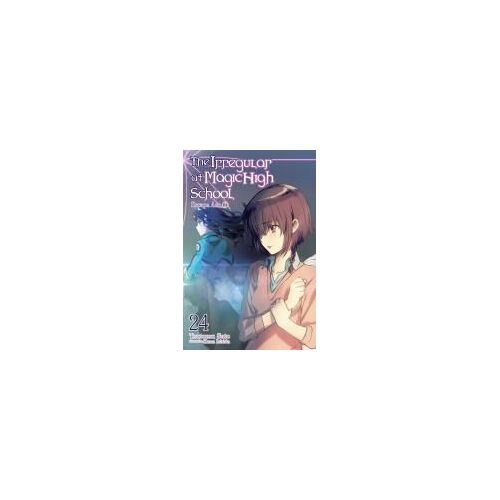 The Irregular At Magic High School, Vol. 24 (Light Novel)