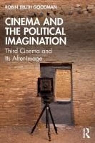 Cinema And The Political Imagination