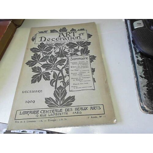 Art Et Décoration . Revue Mensuelle DArt Moderne . Tome Xxvi . 2e Semestre 1909