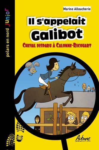Il S'appelait Galibot - Cheval Disparu À Calonne-Ricouart