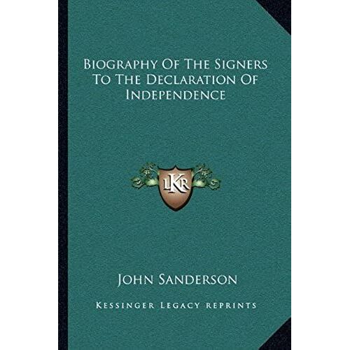 Biography Of The Signers To The Declaration Of Independence