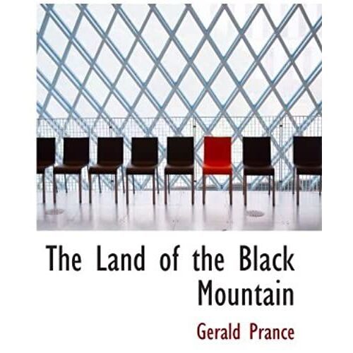 The Land Of The Black Mountain: The Adventures Of Two Englishmen In Montenegro
