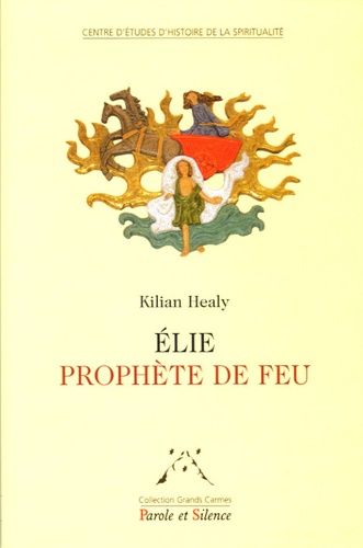 Elie, Prophète De Feu