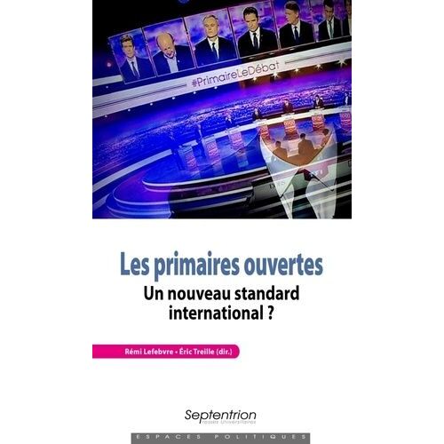 Les Primaires Ouvertes - Un Nouveau Standard International ?