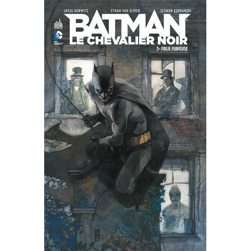 Batman, Le Chevalier Noir - Tome 3 - Folie Furieuse