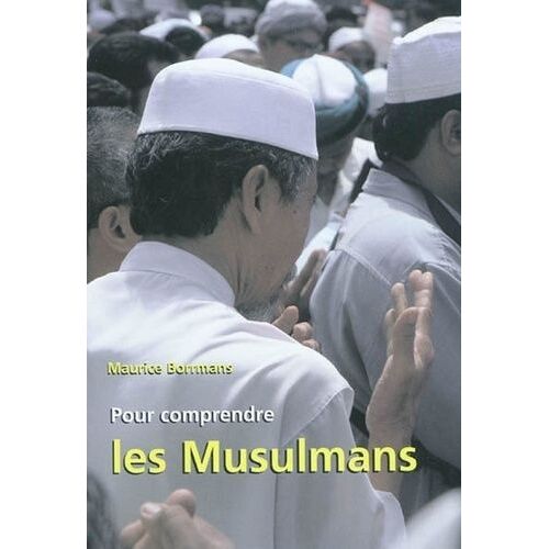 Pour Comprendre Les Musulmans