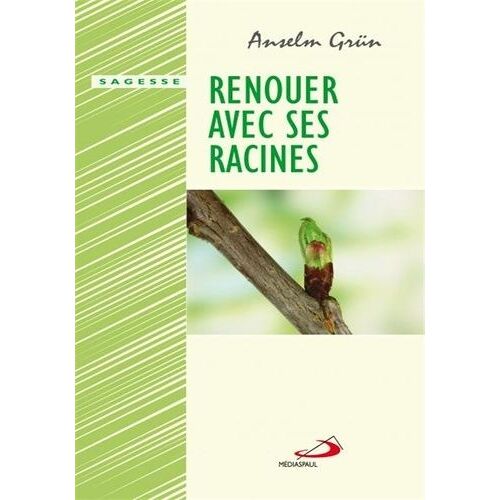 Renouer Avec Ses Racines - Trouver L'équilibre Dans La Vie