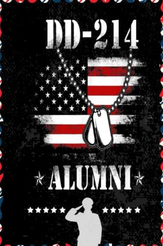 Dd-214 Army Alumni Vintage American Flag Veteran: Respect For Veterans, Soldier, Military Person, Warrior Blank Lined Notebook Journal | 6x9 In 100 Pages
