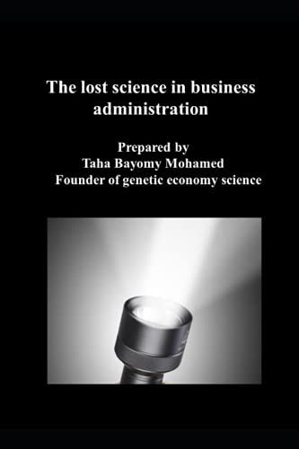 The Lost Science In Business Administration