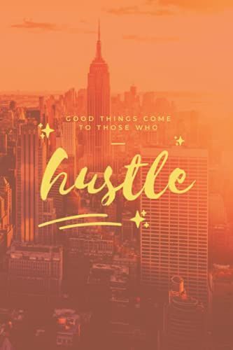 New York City Hustle Notebook (College Ruled Paper): A Great Gift For Business-Minded People, Entrepreneurs, Scholars, Students And Career-Motivated Individuals.