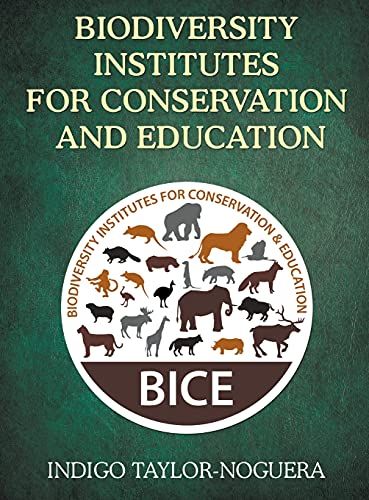 Biodiversity Institutes For Conservation And Education