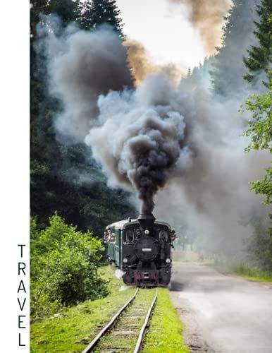College Ruled Notebook - Travel Steam Locomotive (With A Surprise At The End!): College Ruled Notebook 50 Sheets/100 Pages, Photography Glossy Cover ... Lines, Lined (Photography Cover Notebooks)