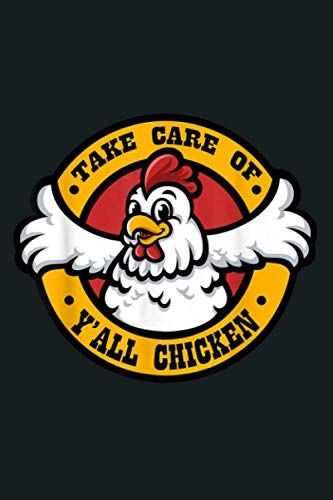 Take Care Of Y All Chicken: Notebook Planner - 6x9 Inch Daily Planner Journal, To Do List Notebook, Daily Organizer, 114 Pages