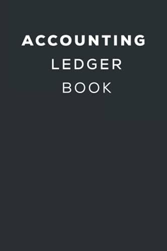 Accounting Ledger Book: Accounting Ledger Book Simple Accounting Ledger For Bookkeeping