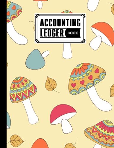 Accounting Ledger Book: Accounting Ledger For Bookkeeping, 6 Column Account Record Journal / Notebook, Financial Accounting For Women - Size 8.5" X 11" By Helmuth Dittrich