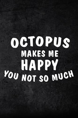 Budget Planner Octopus Makes Me Happy Sea Animal Food Lover Gift Women Kid Quote: Finance Daily, Monthly & Weekly Budget Planner Expense Tracker Bill ... Tracker For Paying, Paycheck Bill Tracker,Mom