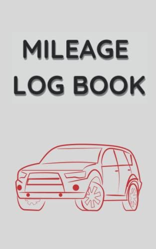 Mileage Log Book: Auto Mileage Tracker, Vehicle Mileage Log Book, Mileage Record Book, 5x8 Log Book, 76 Pages